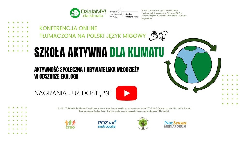 Obejrzyj nagranie z Konferencji &bdquo;Szkoła aktywna dla KLIMATU&rdquo;